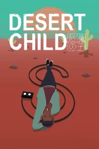 Ilustracja Desert Child (PC) (klucz STEAM)